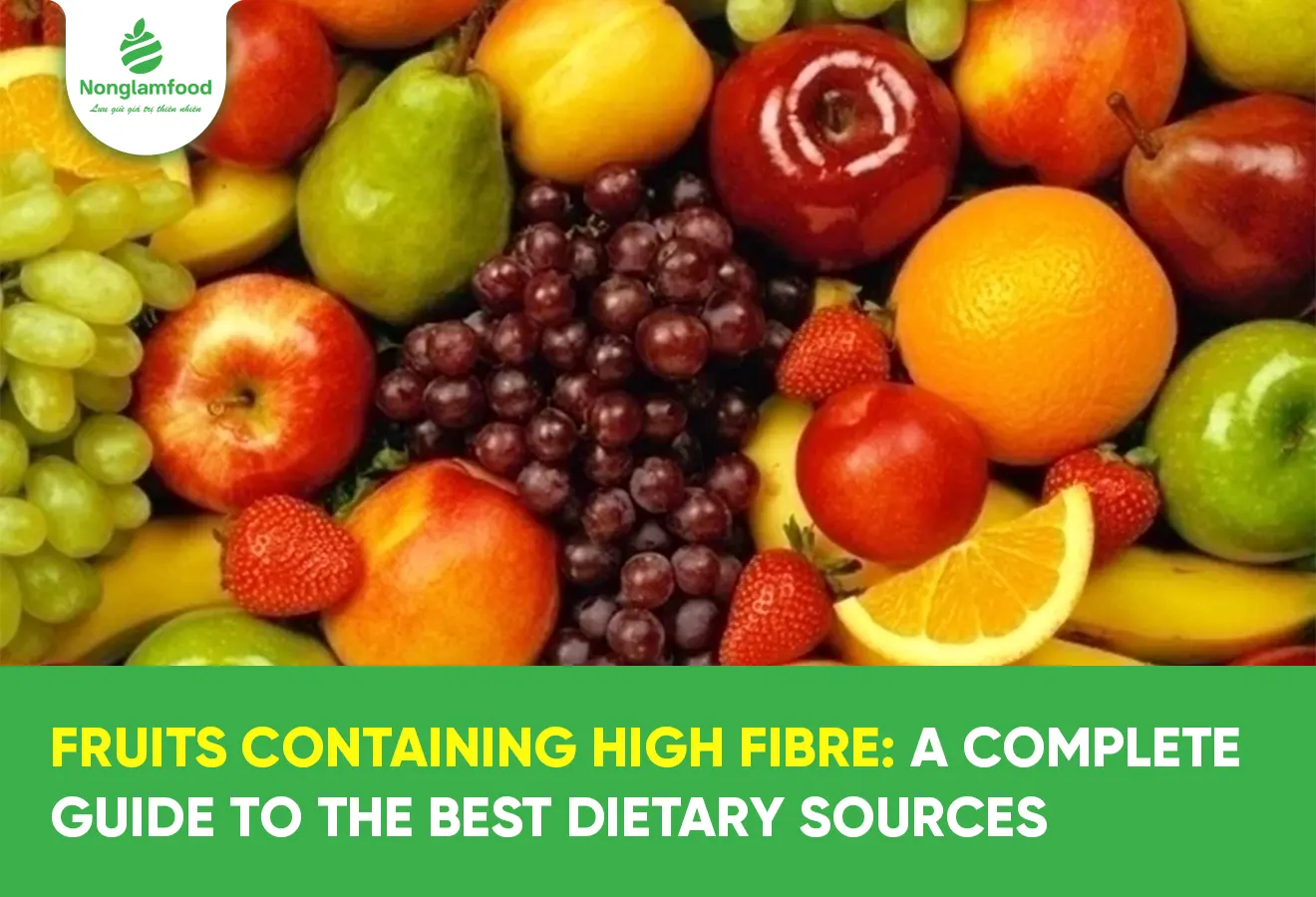 Fruits Containing High Fibre: A Complete Guide to the Best Dietary Sources