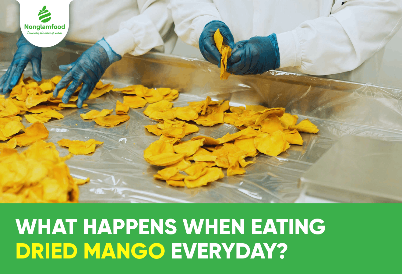 What Happens When Eating Dried Mango Everyday?