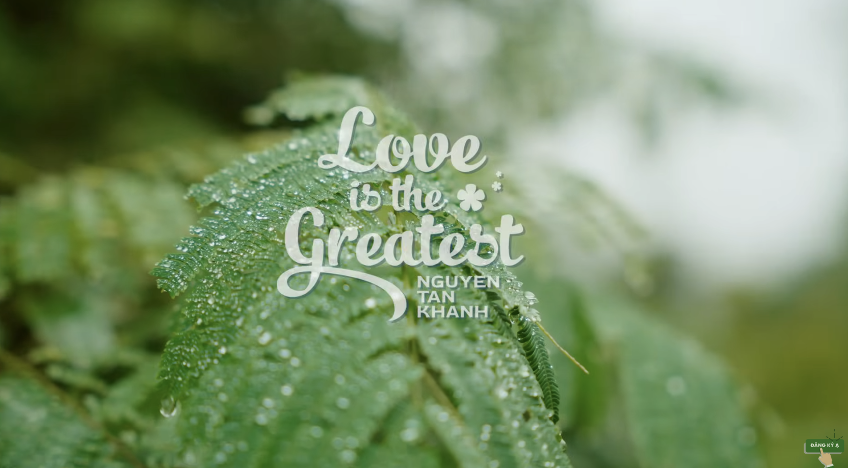 Love is the greatest - Tròn đầy yêu thương - Nguyễn Tấn Khánh [Offcial Music Video]